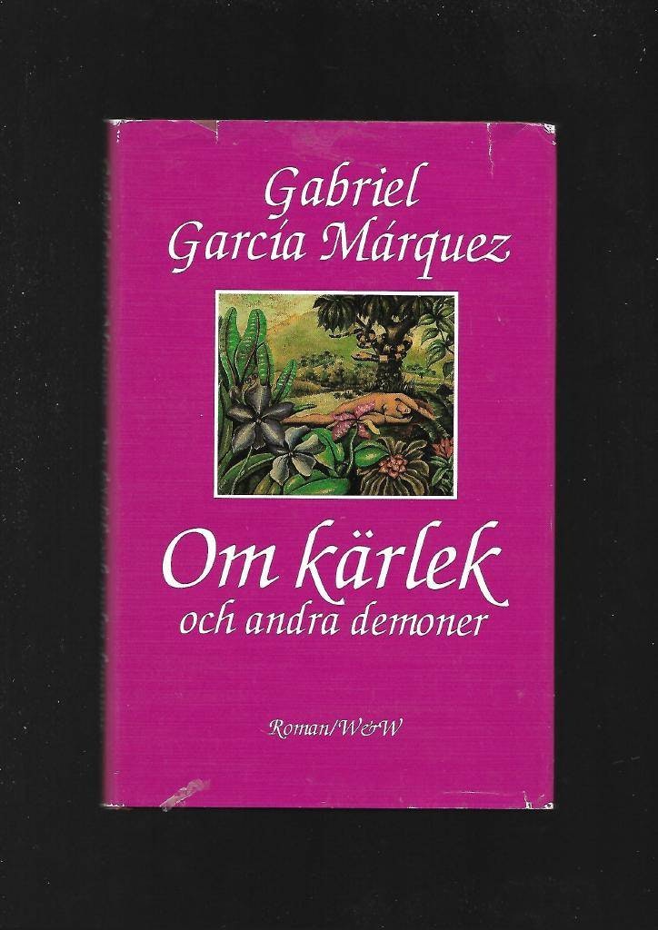 Om kärlek och andra demoner av Garcia Marquez Gabriel