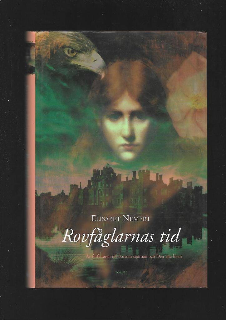 Rovfåglarnas tid av Nemert Elisabet