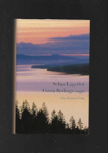 Gösta Berlings saga av Lagerlöf Selma
