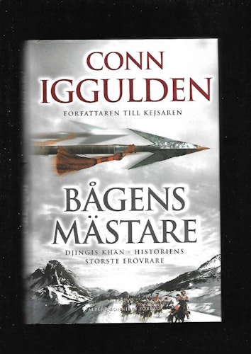 Bågens mästare av Iggulden Conn