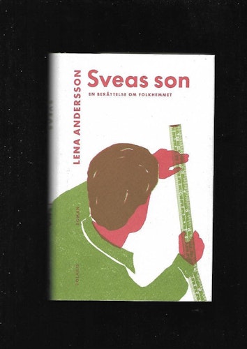 Sveas son. En berättelse om folkhemmet av Andersson Lena