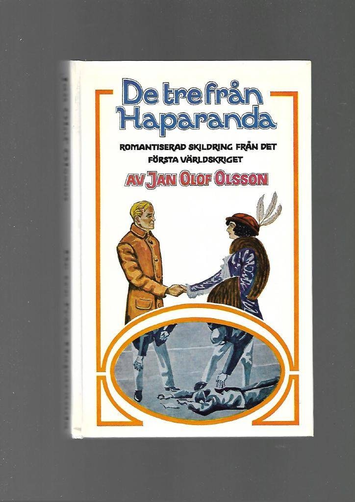 De tre från Haparanda av Olsson Jan Olof