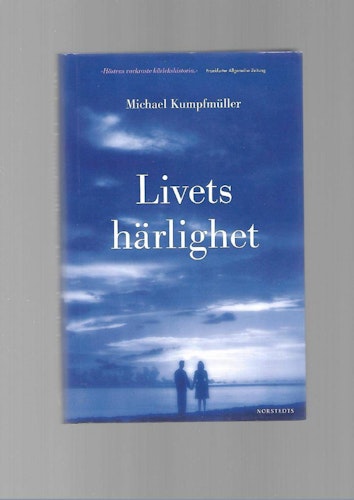Livets härlighet av Kumfmüller Michael