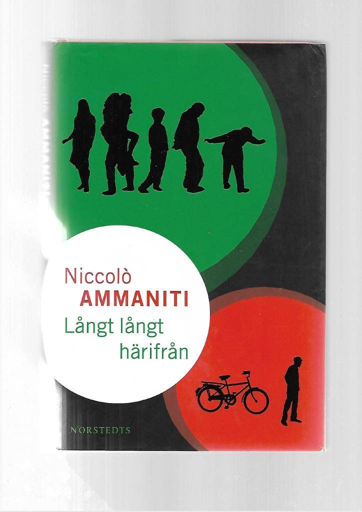 Långt, långt härifrån av Ammaniti Niccoló
