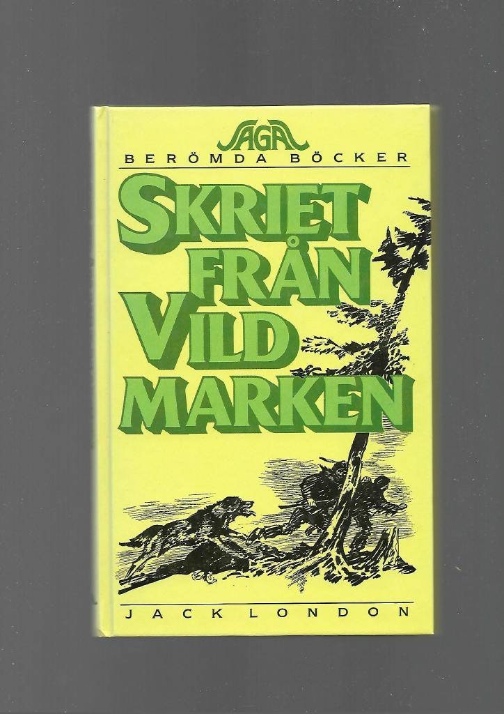 Skriet från vildmarken av London Jack