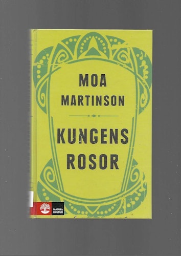 Kungens rosor av Martinson Moa