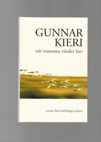 När tranorna vänder åter av Kieri Gunnar