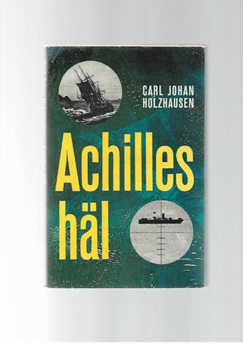 Achilles häl av Holzhausen Carl Johan