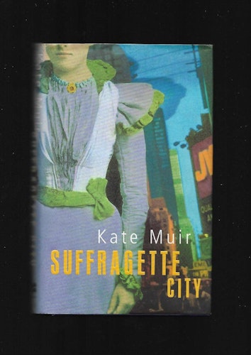 Suffragette City av Muir Kate