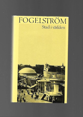 Stad i världen av Fogelström Per Anders