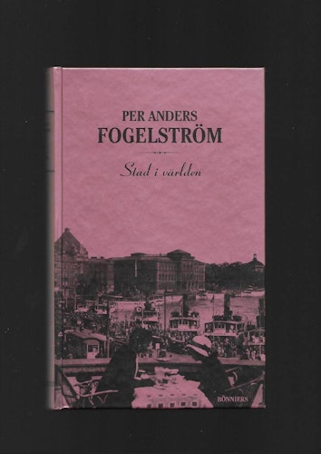 Stad i världen av Fogelström Per Anders