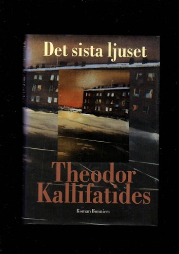 Det sista ljuset av Kallifatides Theodor