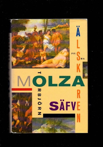 Molza, älskaren av Säfve Torbjörn