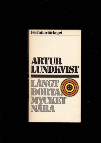 Långt borta, mycket nära av Lundkvist Artur