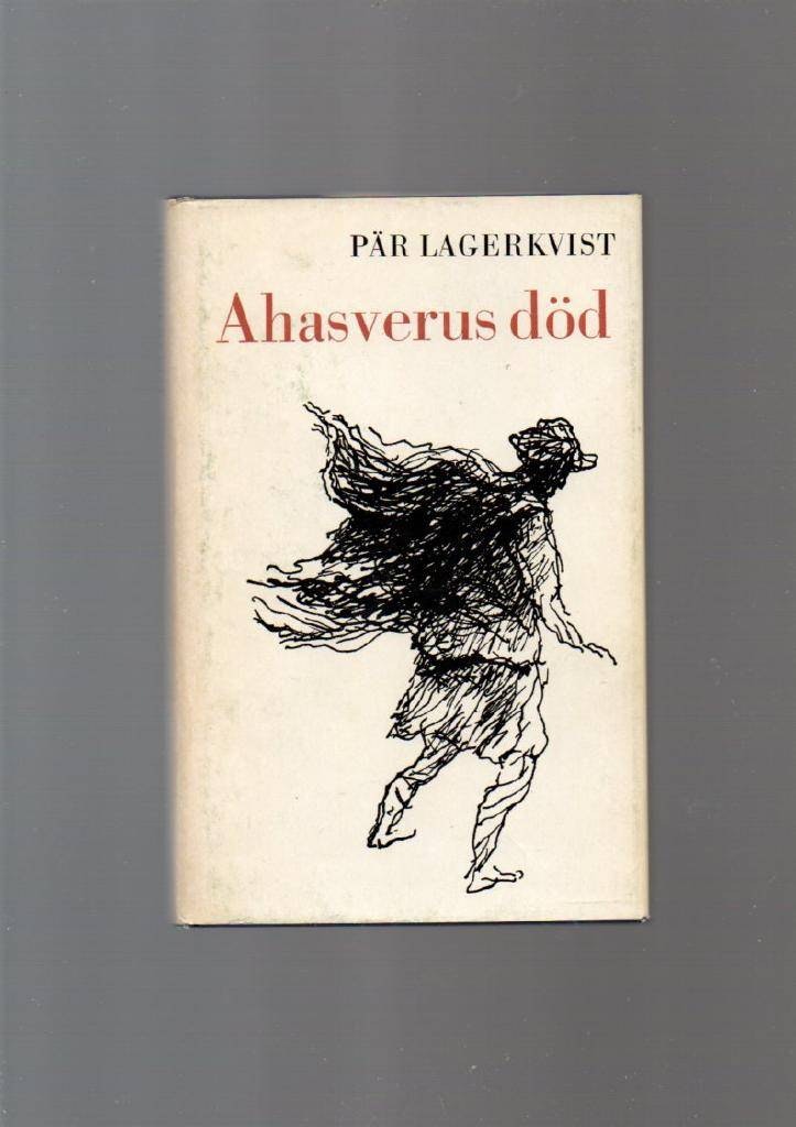 Ahasverus död av Lagerkvist Pär