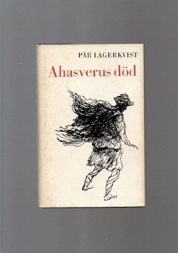 Ahasverus död av Lagerkvist Pär