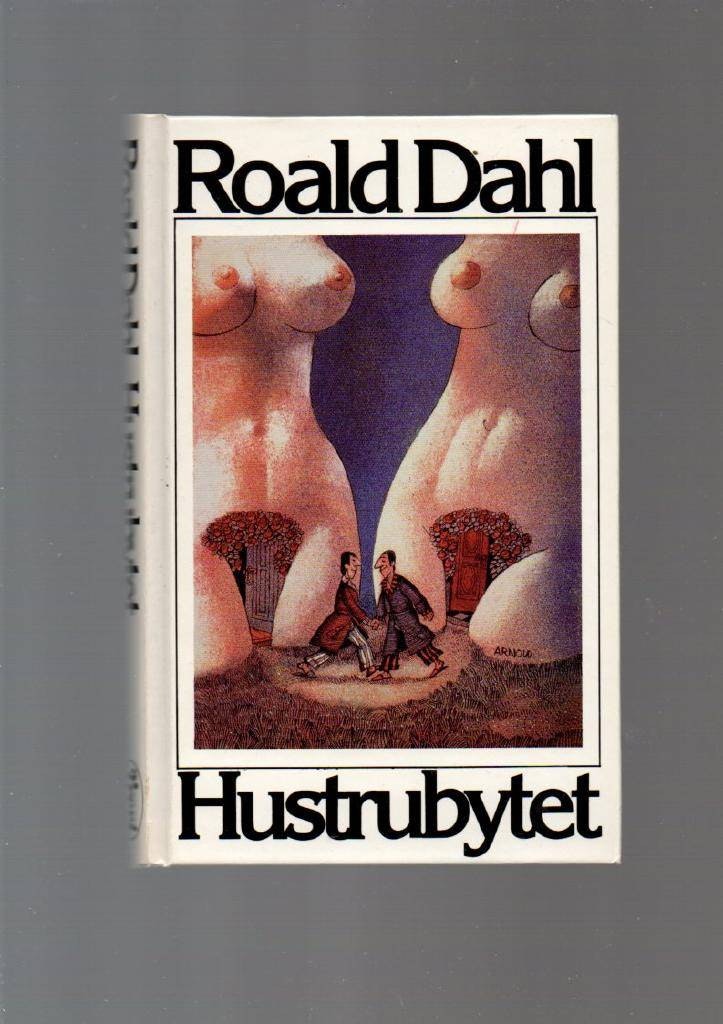 Hustrubytet av Dahl Roald