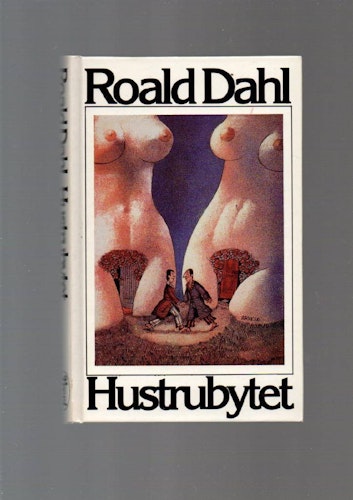Hustrubytet av Dahl Roald