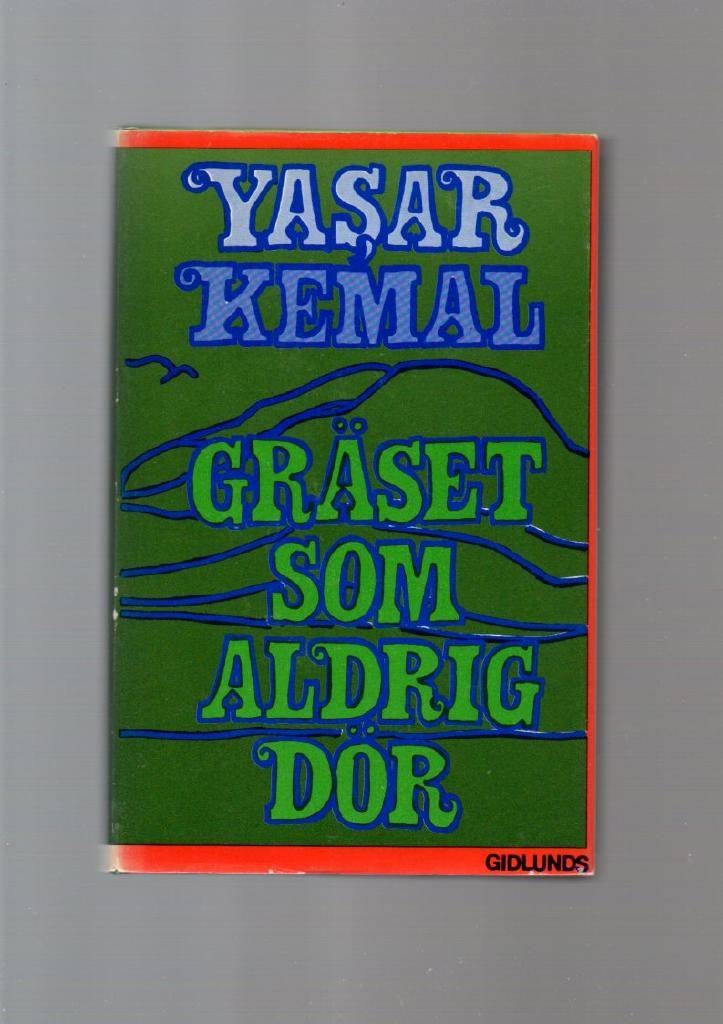 Gräset som aldrig dör av Kemal Yasar