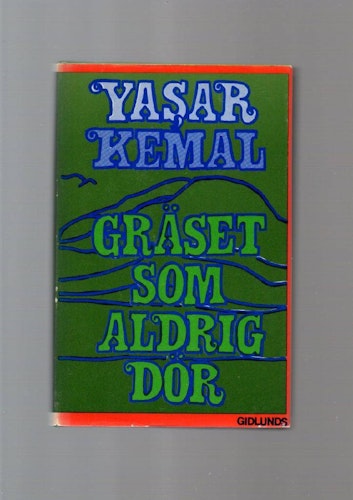 Gräset som aldrig dör av Kemal Yasar