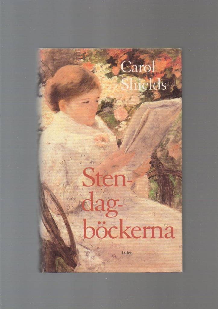 Stendagböckerna av Shields Carol