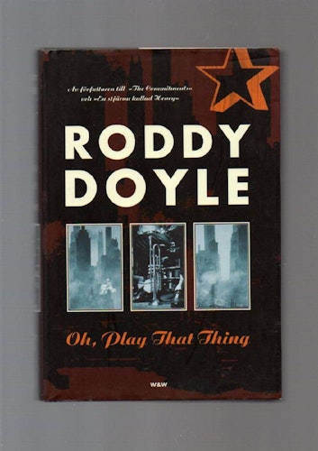 Oh, play that thing av Doyle Roddy