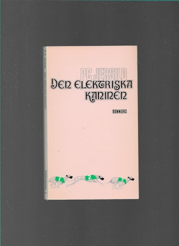 Den elektriska kaninen : en midsommarsaga av Jersild, P. C.