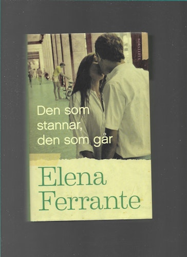 Den som stannar, den som går. Bok 3, Åren mitt i livet av Elena Ferrante