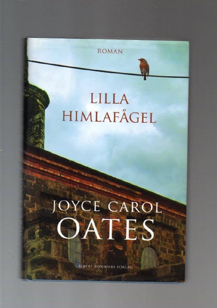 Lilla himlafågel av Oates Joyce Carol