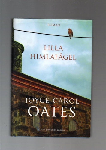 Lilla himlafågel av Oates Joyce Carol