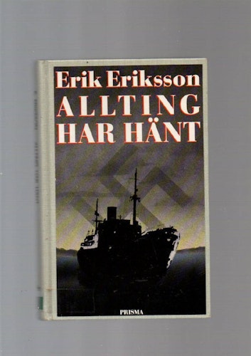 Allting har hänt av Eriksson Erik