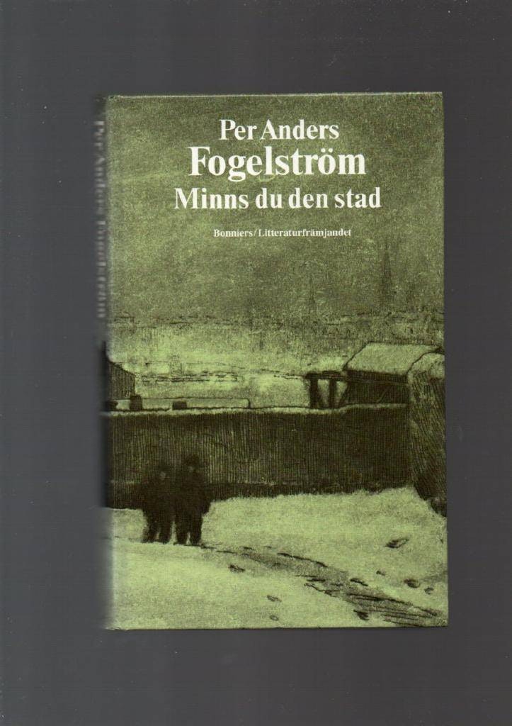 Minns du den stad av Fogelström Per Anders