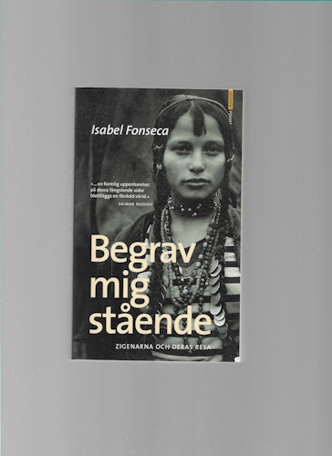 Begrav mig stående - Zigenarna och deras resa av Isabel Fonseca