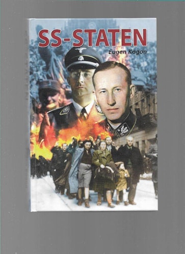 SS-staten : de tyska koncentrationslägrens system av Kogon,  Eugen 1903-1987 - Brehmer,  Edward - Svensk militärhistoriskt bibliotek