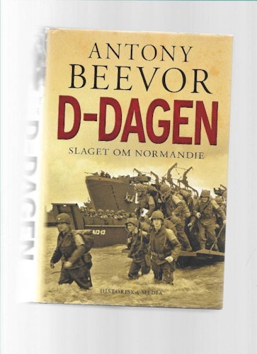 D-dagen : slaget om Normandie av Antony Beevor