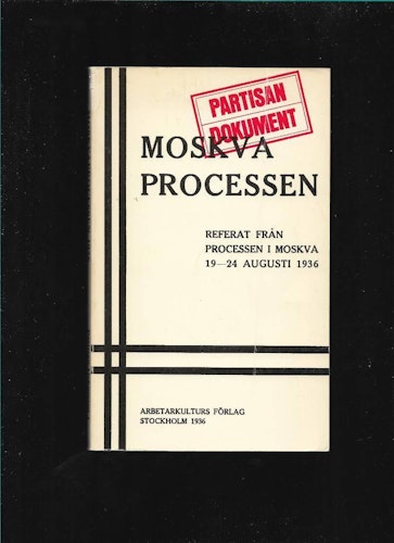 Moskva processen 19 - 24 Augusti 1936 av Förlag