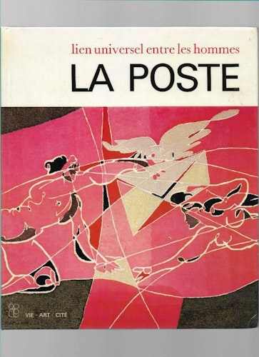 La poste. Lien universel entre les hommes av North Gottfried, Wyss Arthur m fl