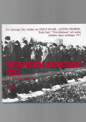 Hungermarschen 1917 av Elmbrandt Björn