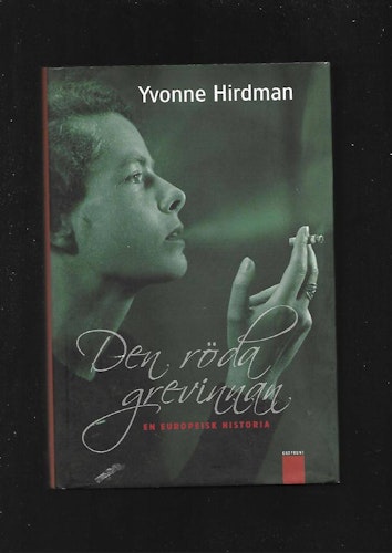 Den röda grevinnan. En europeisk historia av Hirdman Yvonne