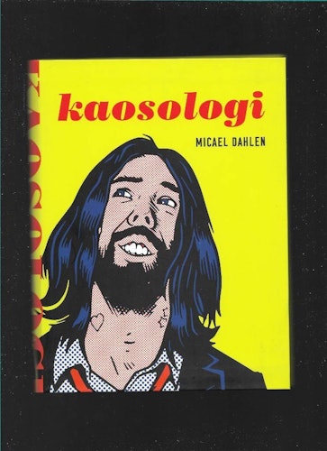 Kaosologi av Dahlen Micael