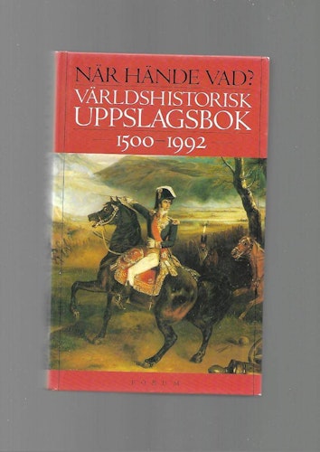 När hände vad? Världshistorisk uppslagsbok 1500 - 1992 av Petersen Kai