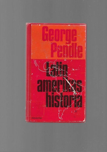 Latinamerikas historia  av  Pendle George
