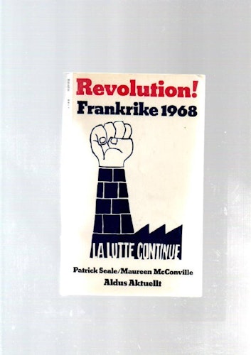 Revolution! Frankrike 1968 av Seale Patrick & McConville Maureen