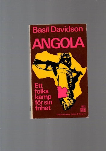 Angola. Ett folks kamp för sin frihet av Davidson Basil
