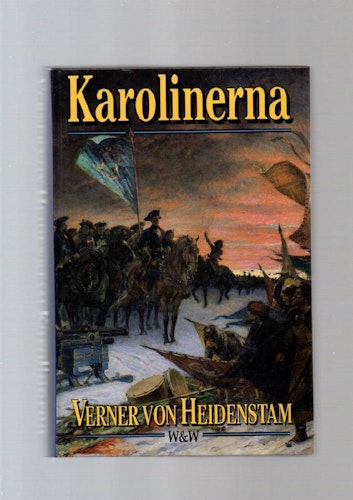 Karolinerna av von Heidenstam Verner