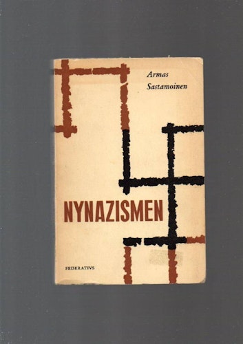 Nynazismen av Sastamoinen Armas