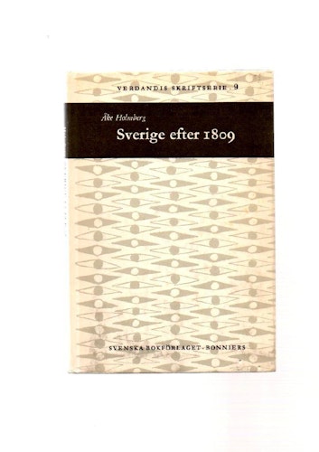 Sverige efter 1809 av Holmberg Åke