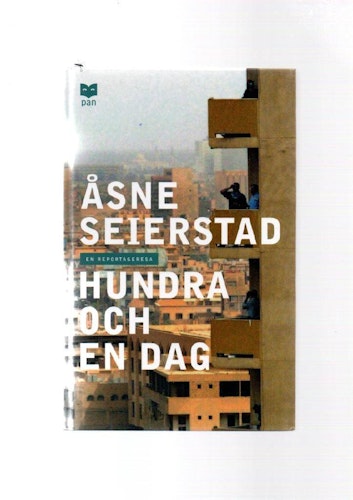 Hundra och en dag av Seierstad Åsne
