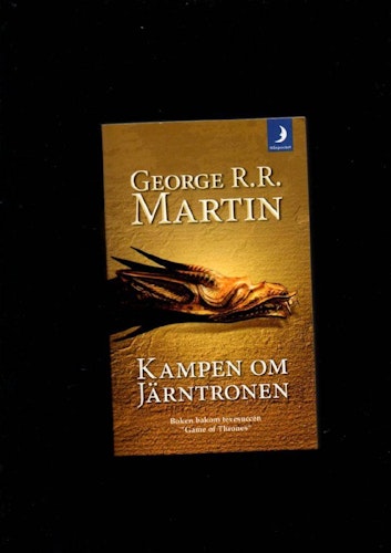 A game of thrones - Kampen om järntronen av Martin George R.R