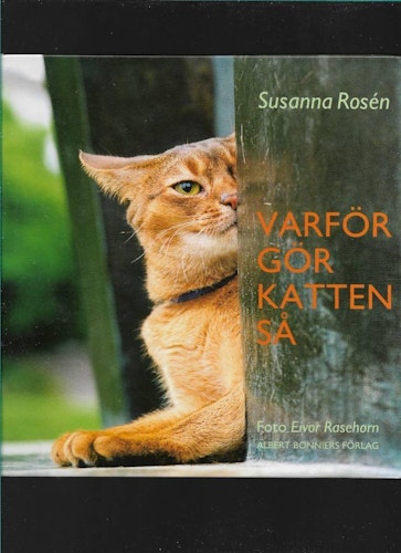 Varför gör katten så av Rosén Susanna